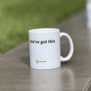 MUG YOU'VE GOT THIS